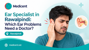 Read more about the article Ear Specialist in Rawalpindi: Which Ear Problems Need a Doctor?